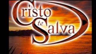 Cristo Te Salva Amada Mia [upl. by Brottman]