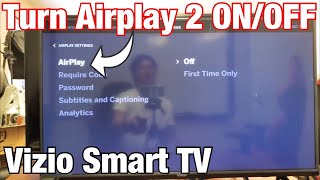 Vizio Smart TV How to Turn AirPlay 2 On amp Off [upl. by Grimes]