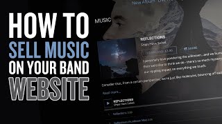 How To Sell Music On Your Band Website  TUTORIAL [upl. by Etteloc112]