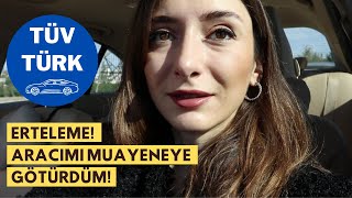 ERTELEME Aracımı Muayene Ettirdim 2021 Tüvtürk Araç Muayenesi [upl. by Lleryd644]