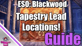 ESO Blackwood Tapestry Lead Locations [upl. by Ron]