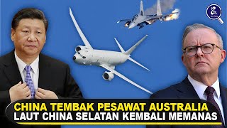 JET TEMPUR CHINA TEMBAK PESAWAT AUSTRALIA Fakta Konflik ChinaAustralia di LCS Kembali Memanas [upl. by Boser855]