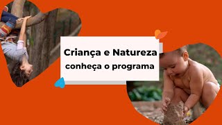 Criança Natureza  Conheça o programa [upl. by Matthieu]