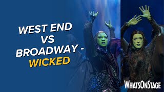 West End vs Broadway Wicked [upl. by Anitnatsnoc]