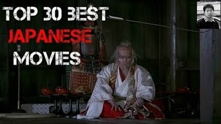 Top 30 Best Japanese Movies [upl. by Yznil]