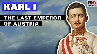 Karl I The Last Emperor of Austria [upl. by Brena]