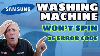 Samsung Washing Machine 3E Error Code not spinning or turning [upl. by Varney]