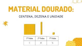 MATERIAL DOURADO CENTENA DEZENA E UNIDADE [upl. by Nauqyaj]