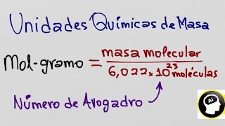 Unidades químicas de masa mol gramo avogadro número de moléculas [upl. by Laurens29]