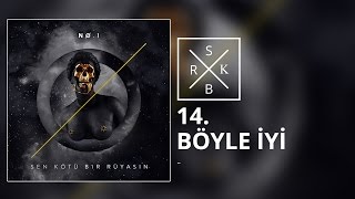 14 No1  Böyle İyi [upl. by Sorci]