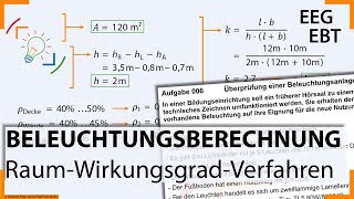 Aufgabe 006  LichtBeleuchtungsBerechnung für Räume  RaumwirkungsgradVerfahren  Elektroniker [upl. by Lemmor]