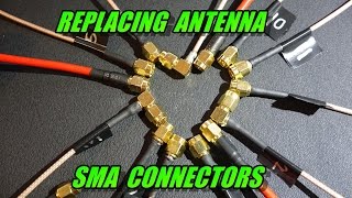 Replacing Antenna SMA Connectors multirotor FPV [upl. by Jegger]