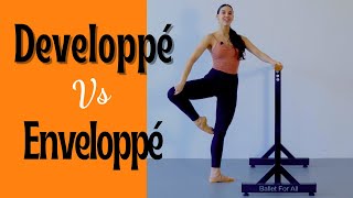 Developpé vs Enveloppé  Ballet For All Tutorials 2021 [upl. by Kostman]