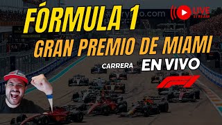 F1 EN VIVO  GP DE MIAMI CARRERA  NARRACIÓN Y TRANSMISIÓN [upl. by Nidak]