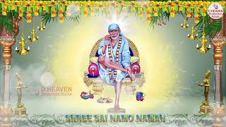 Om Sai Namo Namah Shree Sai Namo Namah Jai Jai Sai Namo Namah Satguru Sai Namo Namah  Sai Bhajan [upl. by Yruok]