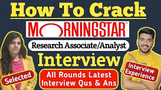 How To Crack Morningstar Research Associate Interview  Morningstar Aptitude Test amp Interview Qus [upl. by Eek]