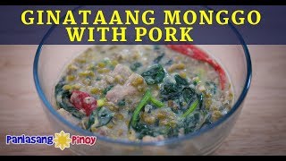 How to Cook Ginataang Monggo with Pork Recipe [upl. by Otrebireh]