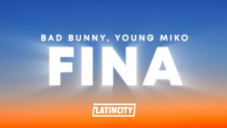 Bad Bunny Young Miko  FINA Letra [upl. by Small]