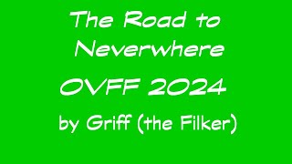 OVFF 2024 Road to Neverwhere [upl. by Roman]