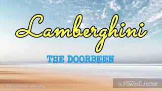 Lamberghini  The Doorbeen  Lyrics [upl. by Suidaht]