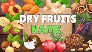 Dry Fruits Name Kids Vocabulary  Educational Video for Children [upl. by Tudela173]