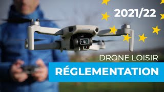 RÉGLEMENTATION DRONE LOISIR en 20212022  Tout ce quil faut savoir pour faire voler son drone [upl. by Kennett374]