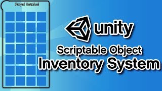 Unity3D  Scriptable Object Inventory System  Part 1 [upl. by Imiaj]