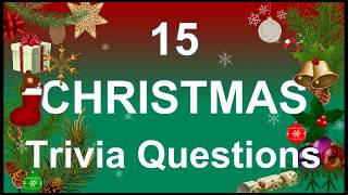 15 Christmas Trivia Questions 🎄 Trivia Questions amp Answers [upl. by Russia]