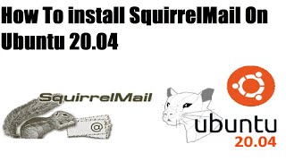 How To install SquirrelMail On Ubuntu 2004 [upl. by Gesner]