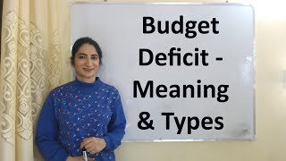 Budget Deficit  Meaning amp Types [upl. by Teage]