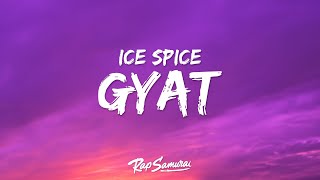 Ice Spice  GYAT Lyrics [upl. by Ramo]