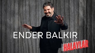 Ender Balkır ile Halaylar [upl. by Mignon104]