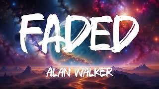 Alan Walker  Faded Lyrics [upl. by Anilrahc]