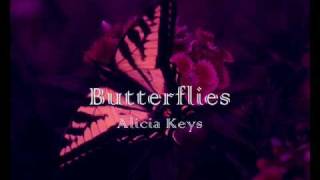 Alicia Keys  Butterflies lyrics [upl. by Bo166]