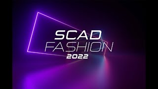 SCAD Fashion 2022 [upl. by Nalra]