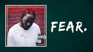 Kendrick Lamar  Fear Lyrics [upl. by Haroppiz152]