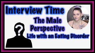 The Secret Life of Men with Eating Disorders  Men Get Eating Disorders Too [upl. by Eatnoled400]