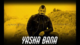 Adnan Beats  Yasha Bana Audio [upl. by Kurtzig]