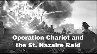 28th March 1942 Operation Chariot and the St Nazaire raid by British forces in WW2 [upl. by Mcafee]