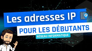 Les adresses IP pour les débutants [upl. by Ijuy238]