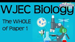 The Whole of WJEC Biology paper 1 [upl. by Zebedee]