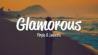 Fergie  Glamorous Lyrics ft Ludacris [upl. by Nagle]