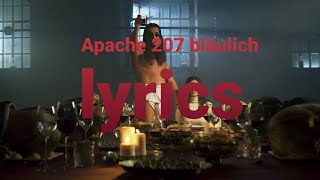 APACHE 207 BLÄULICH LYRICS [upl. by Jumbala919]