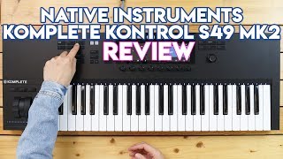 Native Instruments Komplete Kontrol S49 Mk2  Best For Ableton DJProducers [upl. by Hamian146]