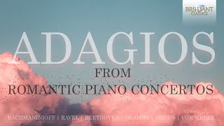 Adagios from Romantic Piano Concertos [upl. by Sura]