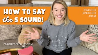 How to say the S sound by Peachie Speechie [upl. by Nileak]