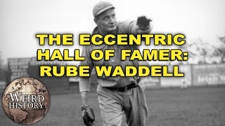 Rube Waddell is Baseballs Most Interesting Man [upl. by Adriano]