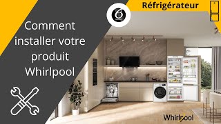 Installation dun réfrigérateur combiné pantographe 18M Whirlpool [upl. by Carnahan]