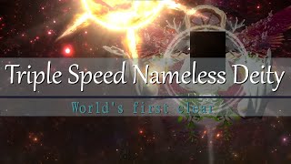 Triple speed Nameless Deity CLEAR [upl. by Enyamert995]