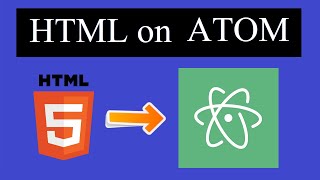 How to run HTML on Atom Editor [upl. by Esinned82]